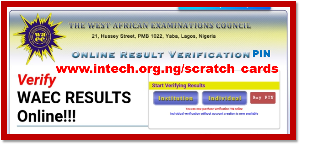 WAEC SCRATCH CARD PIN: SCHOOLS, GCE